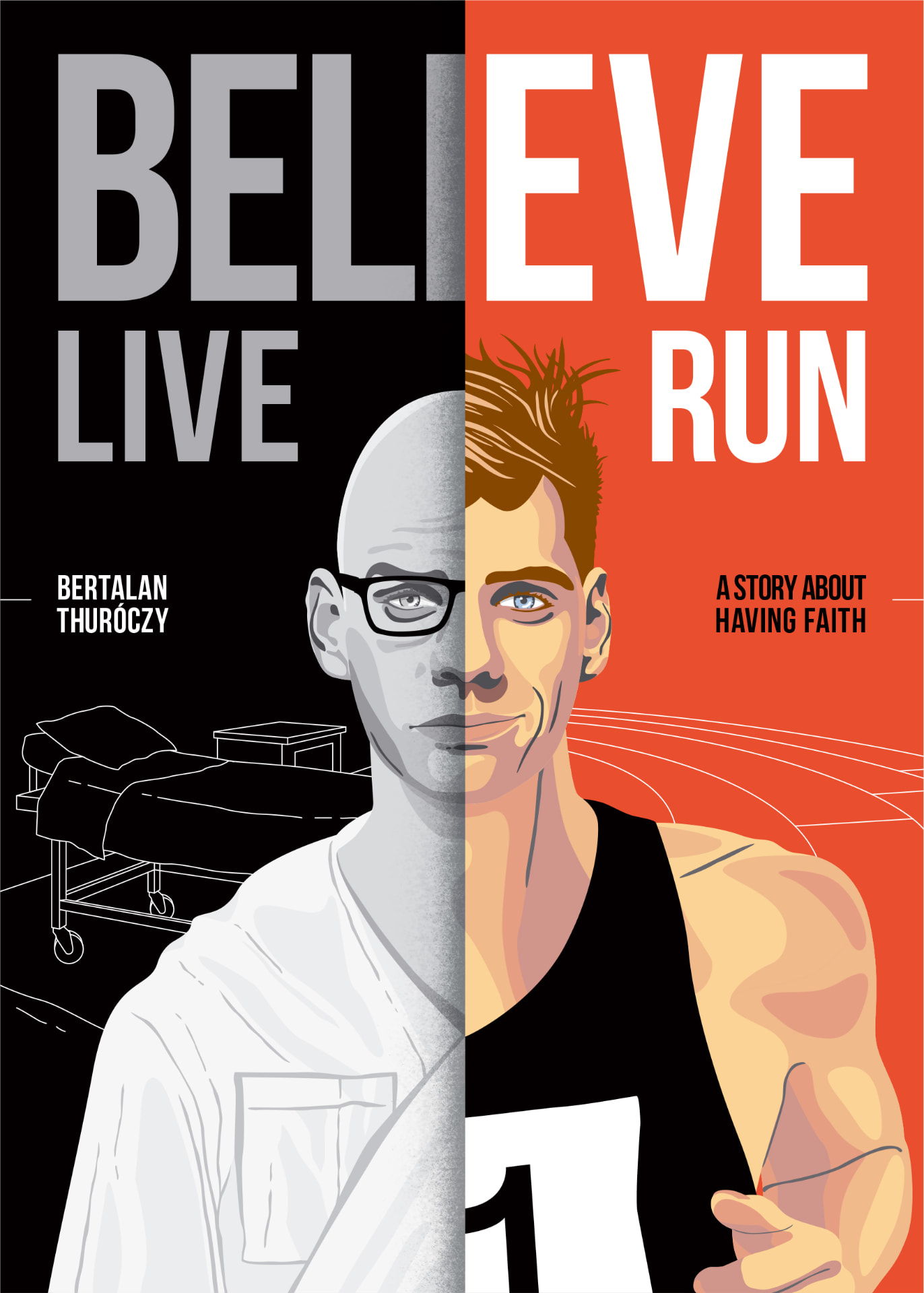 Believe, Live, Run